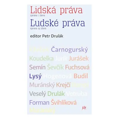 Lidská práva zprava i zleva /Ľudské práva sprava aj zlava - Petr Drulák