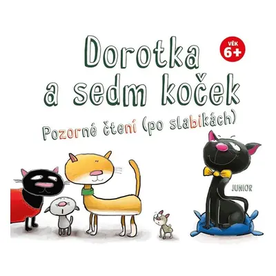 Dorotka a sedm koček - Pozorné čtení (po slabikách)