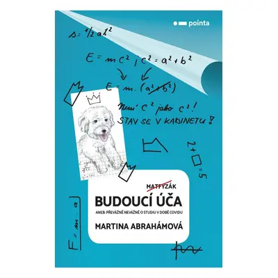 Budoucí úča aneb Převážně nevážně o studiu v době covidu - Martina Abrahámová