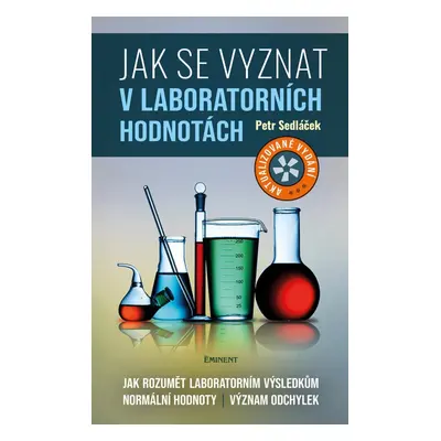 Jak se vyznat v laboratorních hodnotách - Jak rozumět laboratorním výsledkům, normální hodnoty, 