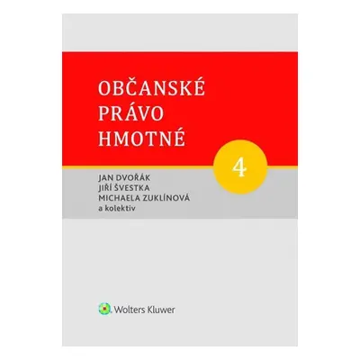 Občanské právo hmotné 4: Dědické právo - Jan Dvořák