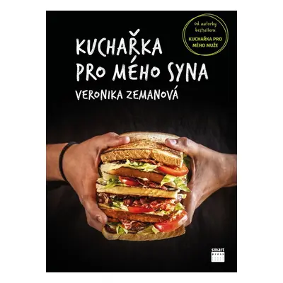 Kuchařka pro mého syna - Veronika Zemanová