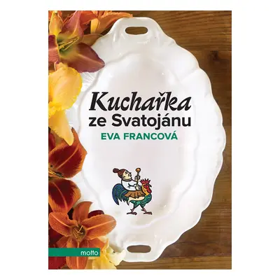 Kuchařka ze Svatojánu - Eva Francová