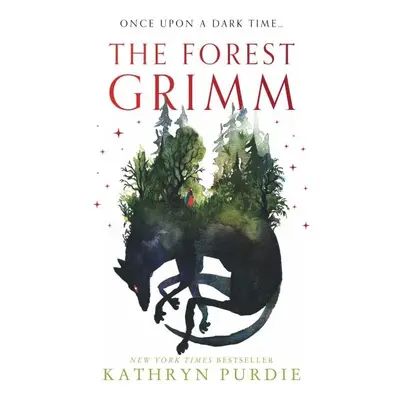 The Forest Grimm - Kathryn Purdie