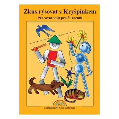 Zkus rýsovat s Kryšpínkem - pracovní sešit pro 3. ročník - Zdena Rosecká