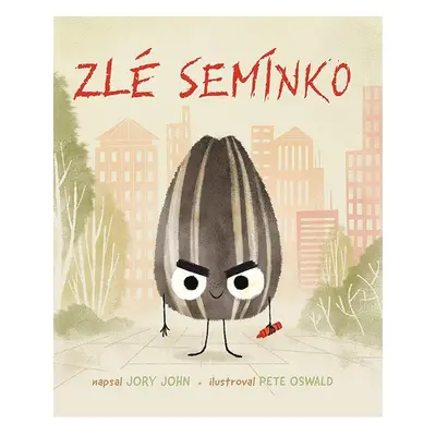 Zlé semínko - Jory John