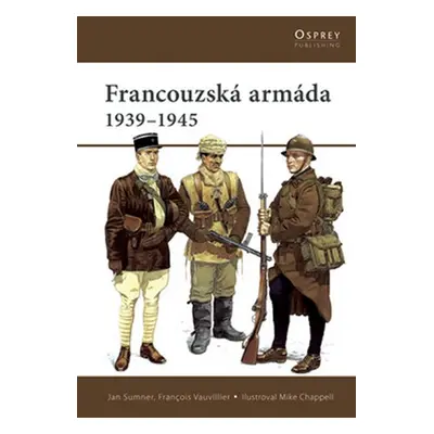 Francouzská armáda 1939-1945 - Jan Summer