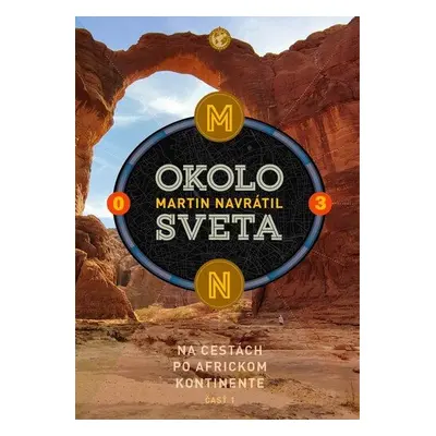 Okolo sveta 3 - Martin Navrátil