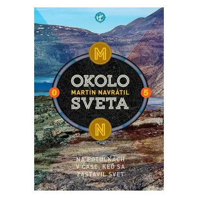 Okolo sveta 5 - Martin Navrátil