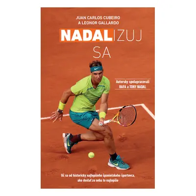 Nadalizuj sa - Rafael Nadal