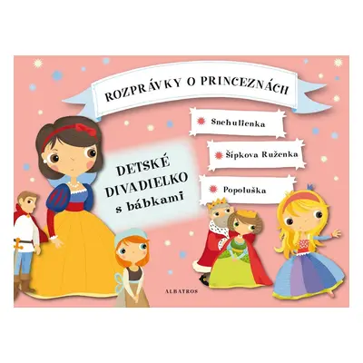 Rozprávky o princeznách - Detské divadielko s bábkami - Oldřich Růžička