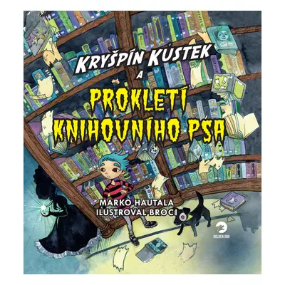 Kryšpín Kůstek a prokletí knihovního psa - Marko Hautala a Broci