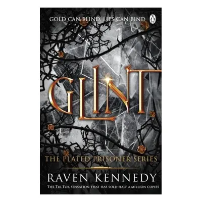 Glint: The Plated Prisoner 2 - Raven Kennedy