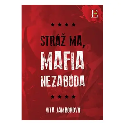 Stráž ma, mafia nezabúda - Vita Jamborová