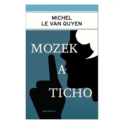 Mozek a ticho - Van Quyen Michel Le