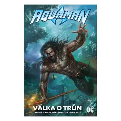 Aquaman - Válka o trůn - Geoff Johns