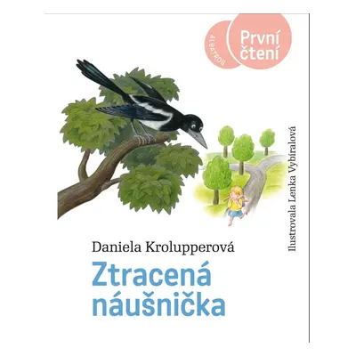 Ztracená náušnička - První čtení - Daniela Krolupperová