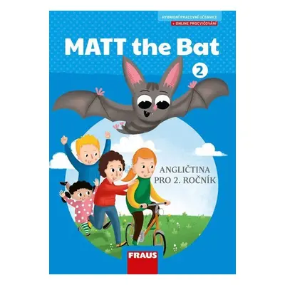 MATT the Bat 2 - Učebnice - Miluška Karásková