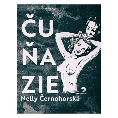 Čuňazie - Nelly Černohorská