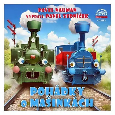 Pohádky o mašinkách - CDmp3 (Vypráví Pavel Zedníček) - Pavel Nauman