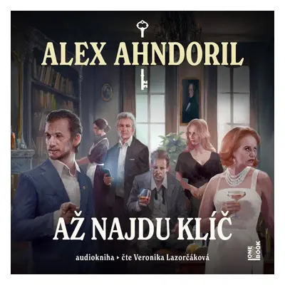 Až najdu klíč - CDmp3 (Čte Veronika Lazorčáková) - Alex Ahndoril