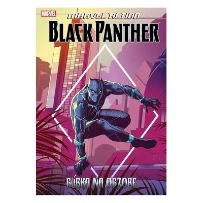 Marvel Action - Black Panther - Búrka na obzore - kolektiv.