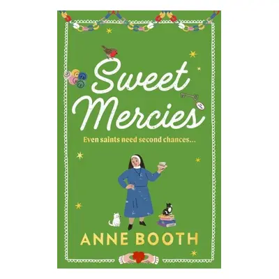 Sweet Mercies - Anne Bootheová