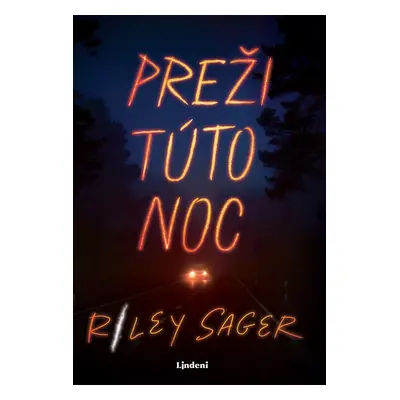 Preži túto noc - Riley Sager