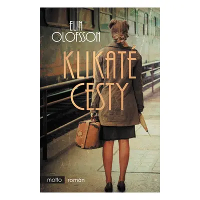 Klikaté cesty - Ellin Olofsson