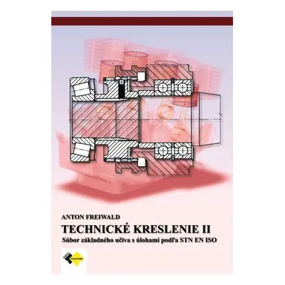 Technické kreslenie II pre 2. a 3.ročník - Anton Freiwald