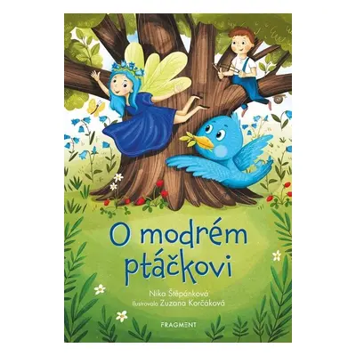 O modrém ptáčkovi - Nika Štěpánková