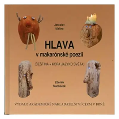 Hlava v makarónské poezii - Čeština + kopa jazyků světa - Jaroslav Malina