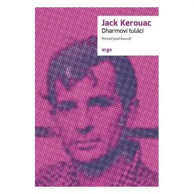 Dharmoví tuláci - Jack Kerouac