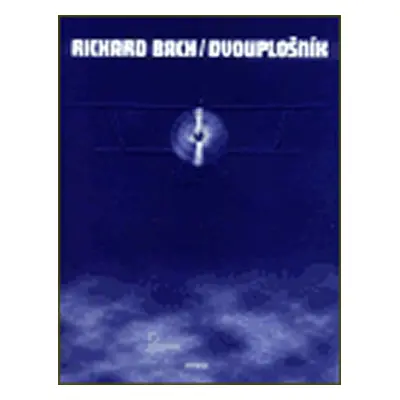 Dvouplošník - Richard David Bach