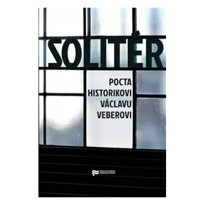 Solitér - Pocta historikovi Václavu Veberovi