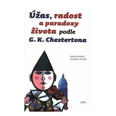 Úžas, radost a paradoxy života podle G. - Alexander Tomský