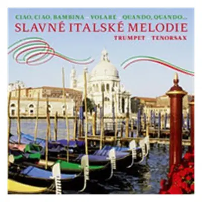 Slavné italské melodie (CD)