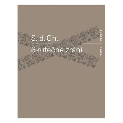 Skutečné zrání - d. Ch. S.