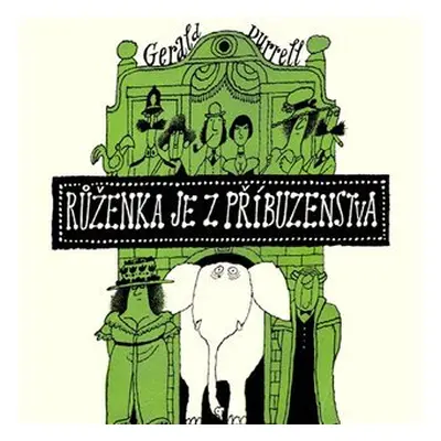 Růženka je z příbuzenstva - CDmp3 (Čte Jan Vondráček) - Gerald Durrell