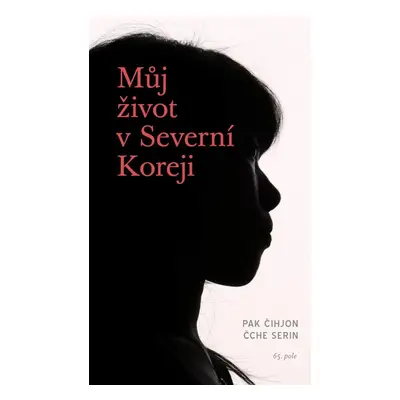 Můj život v Severní Koreji - Serin Čche