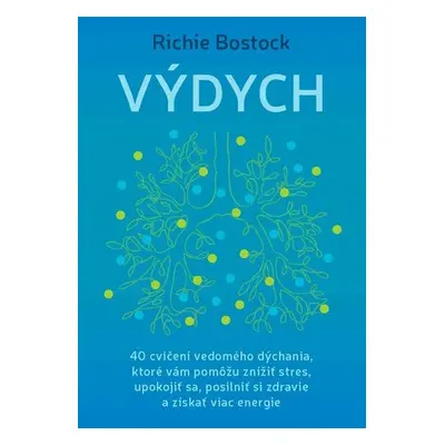 Výdych - Richie Bostock