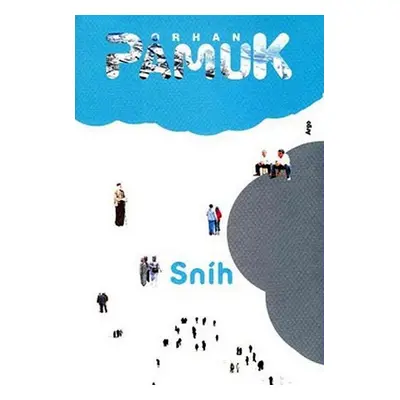 Sníh - Orhan Pamuk