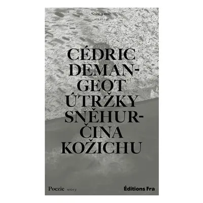 Útržky Sněhurčina kožichu - Cédric Demangeot