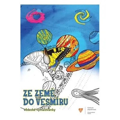 Ze Země do vesmíru - Vědecké vymalovánky - Kateřina Janošíková