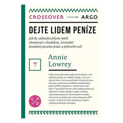 Dejte lidem peníze - Annie Lowrey