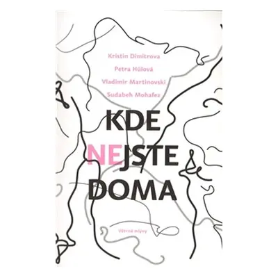 Kde nejste doma - Kristin Dimitrova