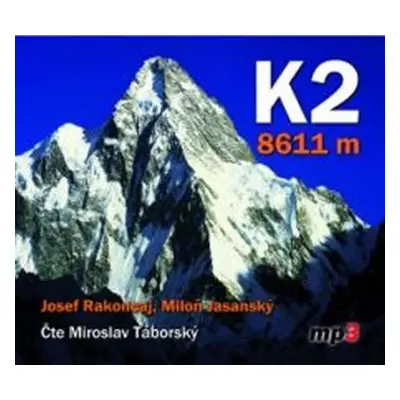 K2 8611 m - CDmp3 (Čte Miroslav Táborský) - Miloň Jasanský