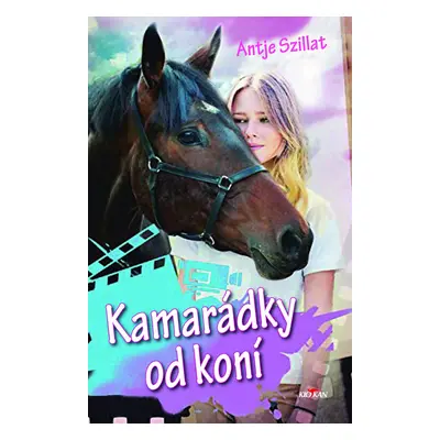 Kamarádky od koní - Antje Szillatová