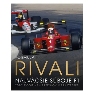 Formula 1 Rivali - Tony Dodgins