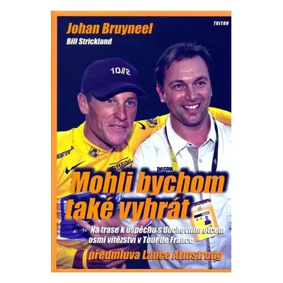 Mohli bychom také vyhrát - Johan Bruyneel